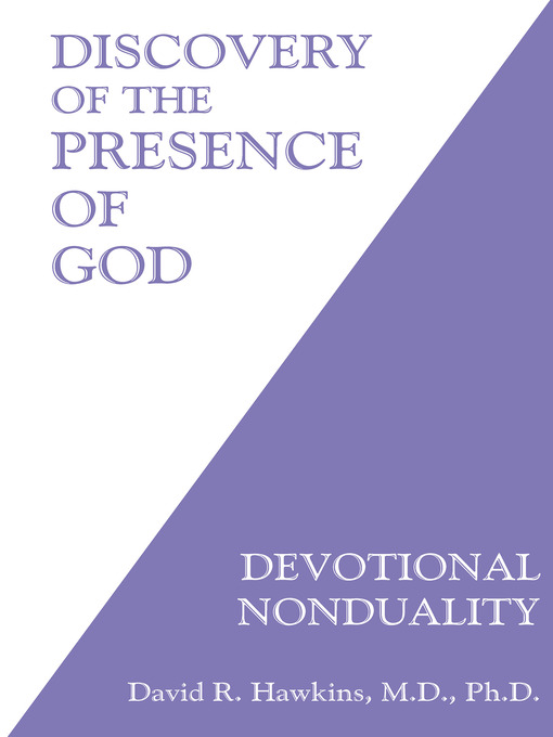 Title details for Discovery of the Presence of God by David R. Hawkins, MD/PHD - Available